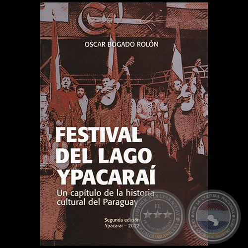  FESTIVAL DEL LAGO YPACARAÍ - SEGUNDA EDICIÓN - Autor: ÓSCAR BOGADO ROLÓN - Año 2022